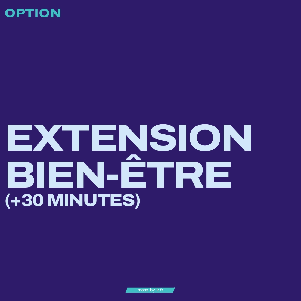 Massage californien - option Extension de bien-être (+30 minutes)